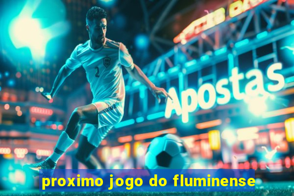 proximo jogo do fluminense